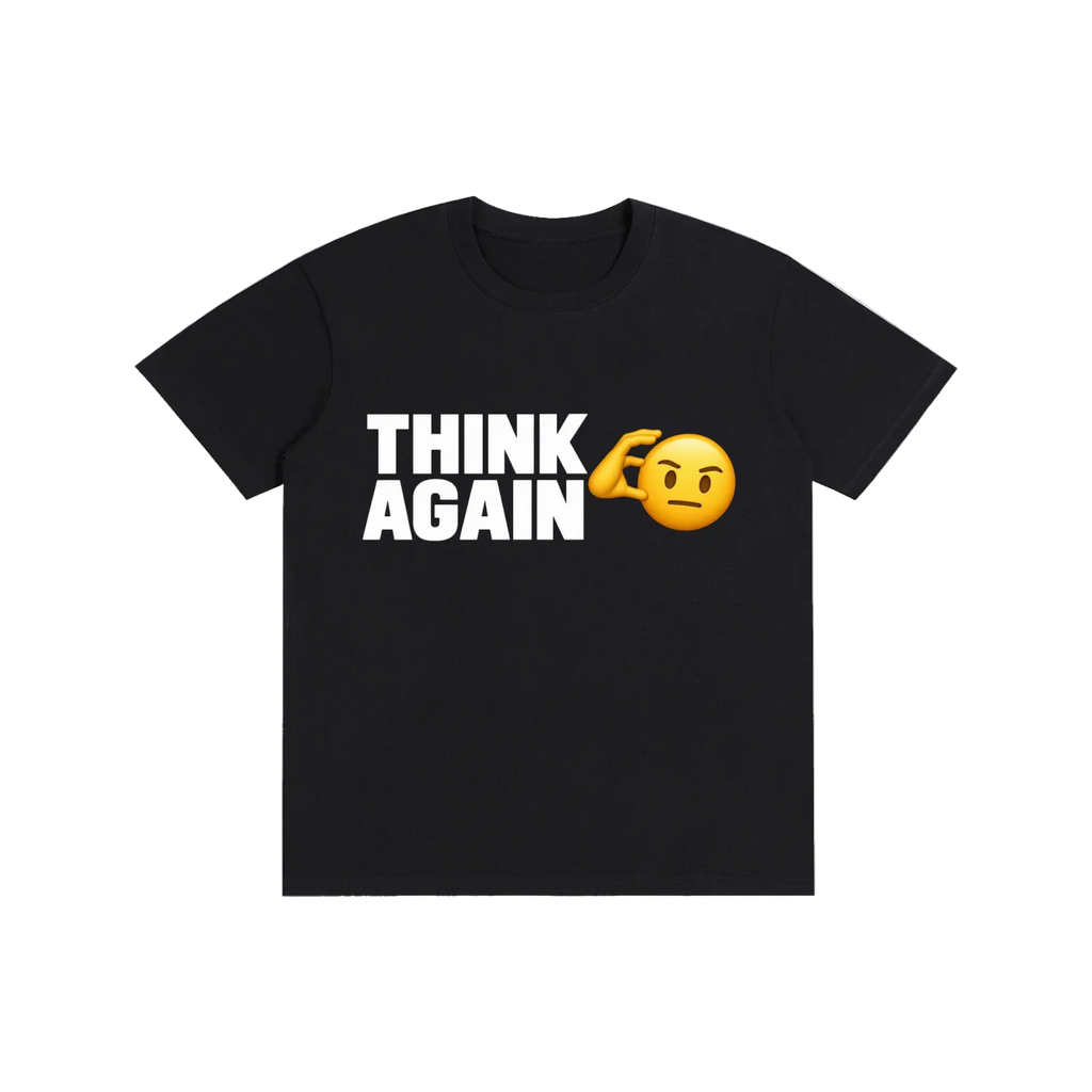 Think Again Graphic T-Shirt